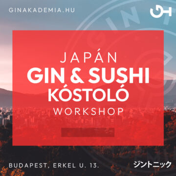 Japán Gin & Sushi kóstoló Workshop 2022.Július 21.