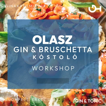 Olasz Gin Tonik Est &amp; Workshop olasz sonka Válogatással április 12.