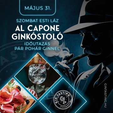 Al Capone a farsangi ginkóstoló - időutazás pár pohár ginnel - május 31.