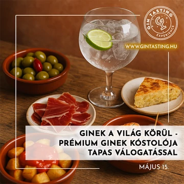 Ginek a világ körül - Prémium ginek kóstolója tapas válogatással május 15.