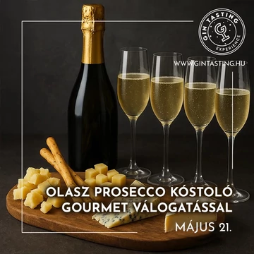 Olasz Prosecco kóstoló Gourmet válogatással május 21.