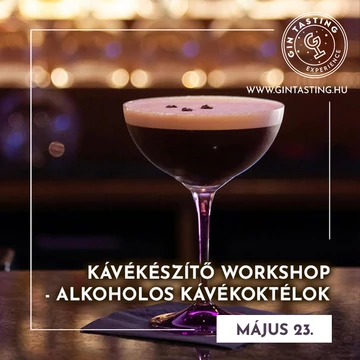 Kávékészítő workshop - Alkoholos kávékoktélok május 23.