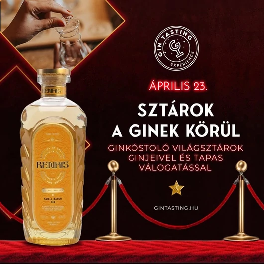 Sztárok a Ginek körül - Ginkóstoló workshop világsztárok ginjeivel és tapas válogatással április 23.