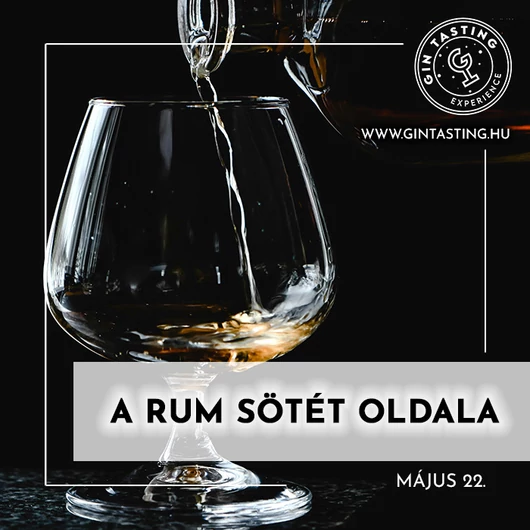 A rum sötét oldala május 22.